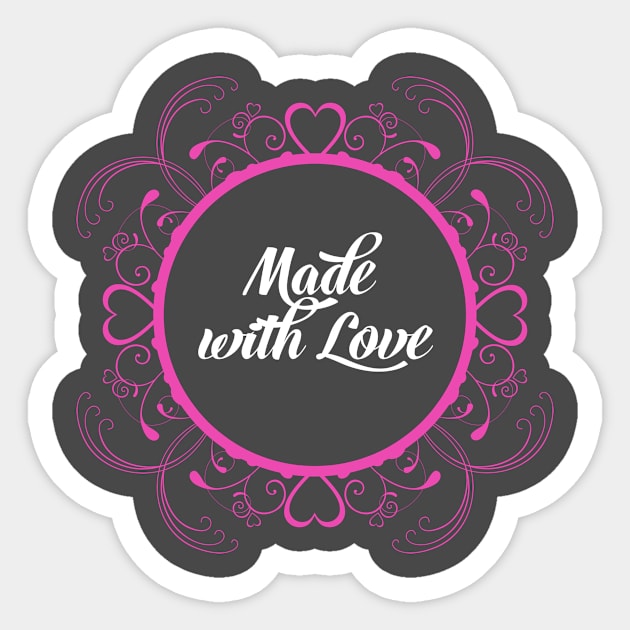 Made with love Sticker by KazSells